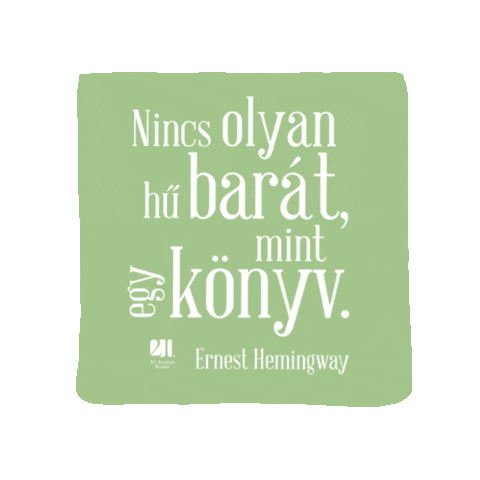 21szazadkiado konyv hemingway idezet 21szazadkiado Sticker
