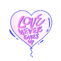 Never Give Up Love Sticker