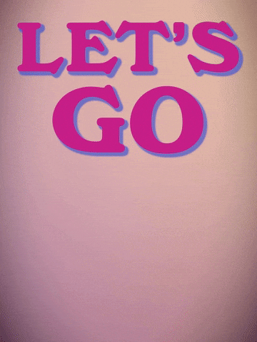 You Got This Lets Go GIF by Sealed With A GIF