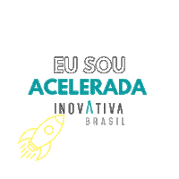 Startups Entrepreneurship Sticker by InovAtiva Brasil