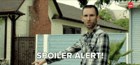 SPOILER ALERT!