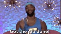 Got The Job Done
