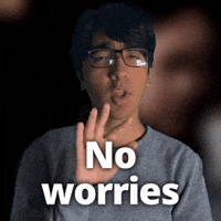 No Problem Relax GIF