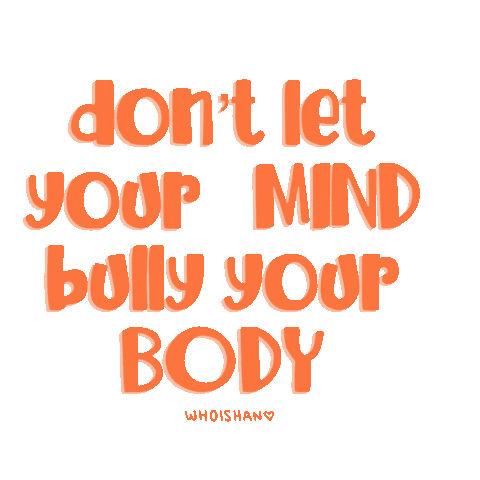 whoishan giphyupload body positivity body positive whoishan Sticker