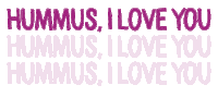 i love you hummus Sticker by Lantana Foods
