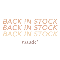 maudestreet backinstock maude maudest maudebeauty Sticker