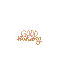 Good Morning Sticker