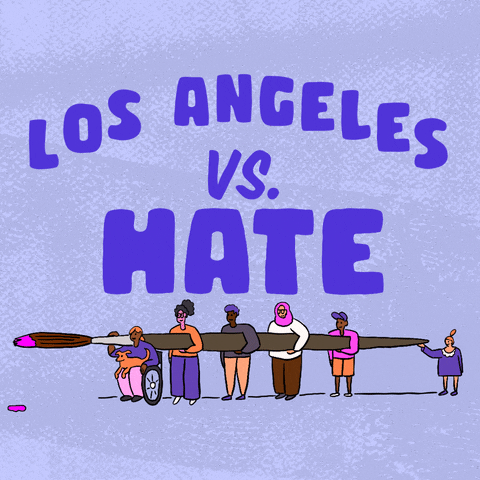 Digital art gif. Big block letters read "Los Angeles vs hate," hate crossed out in paint, below, a diverse group of people carrying an oversized paintbrush dripping with pink paint.