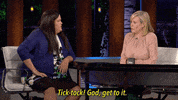 taking too long hurry up GIF by Chelsea Handler