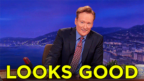 teamcoco giphyupload conan obrien looks good GIF