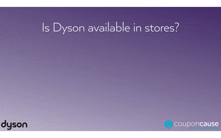 Faq Dyson GIF by Coupon Cause