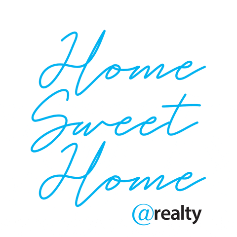 Home Sweet Home Realestate GIF by @realty