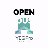 yegpro-realty open house yegpro yegpro realty GIF