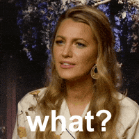 Shocked Wait What GIF by Blake Lively Fan