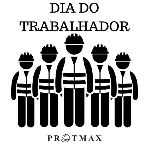 Dia Do Trabalho Sticker by Protmax