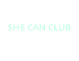 shecanclub girl power women empowerment she can she can club Sticker