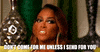 dont come for me unless i send for GIF