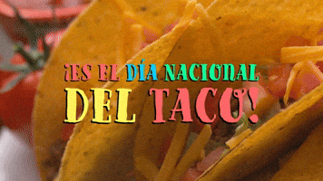 ¡Es el Día Nacional del Taco!