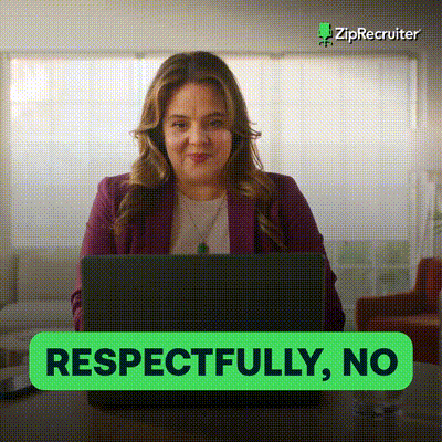 No Way Pass GIF by ZipRecruiter