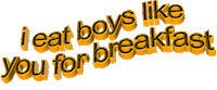i eat boys like you for breakfast Sticker by AnimatedText