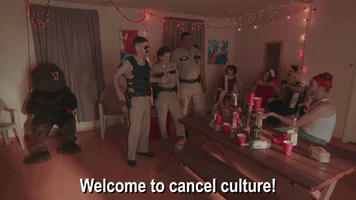 Welcome To Cancel Culture