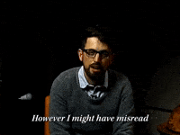 I Might Have Misread The cues 