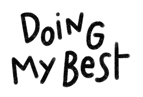 Doing My Best Sticker by Catharina Stewart