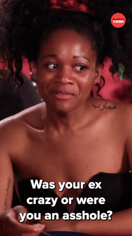 Crazy Ex or Asshole