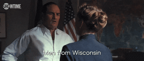 Men From Wisconsin Don't Turn on Their Friends
