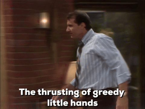 Greedy Little Hands