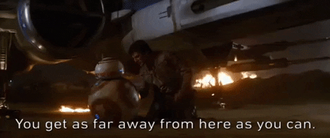 you get as far away from here as you can episode 7 GIF by Star Wars