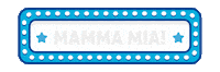 Mamma Mia Theatre Sticker by Musicalweb