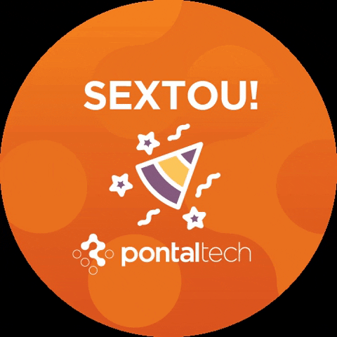 Pontaltech tecnologia semana sextou sexta GIF