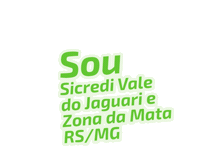 Sicredivjzm Sticker by Sicredi Vale do Jaguari e Zona da Mata