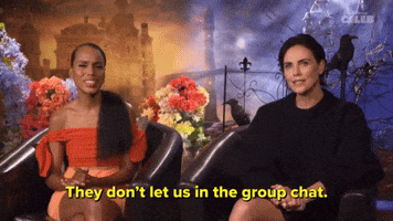 They Don't Let us in the Group Chat