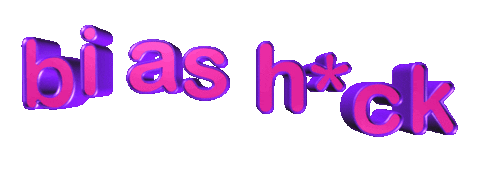 Bi As Hck Sticker by GIPHY Text