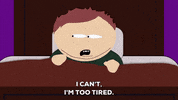tired eric cartman GIF by South Park 