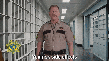 You Risk Side Effects