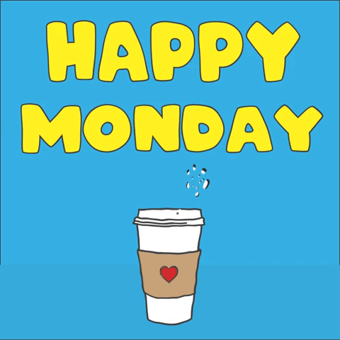 Happy Monday