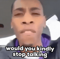 Man Shut Up GIF