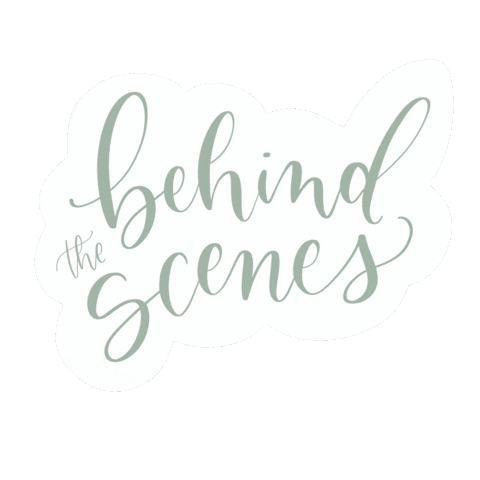 Behind The Scenes Calligraphy Sticker by Green Country Creative
