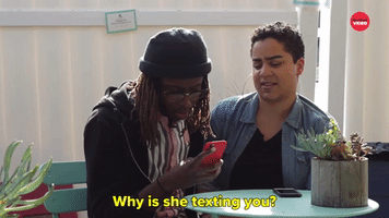 Why Is She Texting You?
