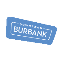 DowntownBurbank fun shopping la los angeles Sticker