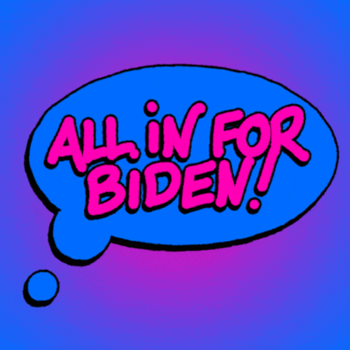 Im All In Joe Biden GIF by Creative Courage