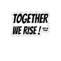 shesinroofing womensupportingwomen togetherwerise nwir womeninroofing Sticker