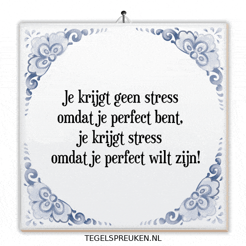 Stress Wijsheid GIF by Tegelspreuken.nl