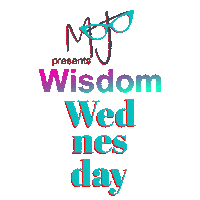 Wisdom Wednesday Sticker by theMoJoMedium