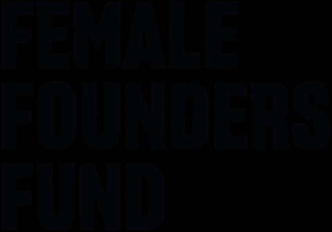 Fff GIF by femalefoundersfund