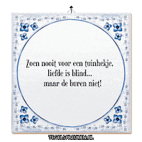 Tuin Flirt Sticker by Tegelspreuken.nl
