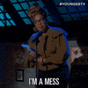 Im A Mess Deadre Aziza GIF by YoungerTV